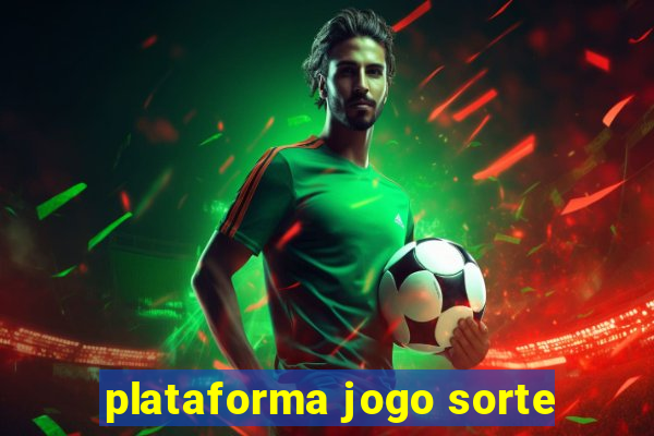 plataforma jogo sorte